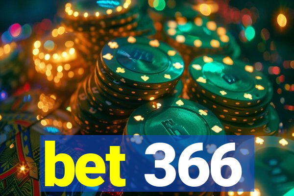 bet 366